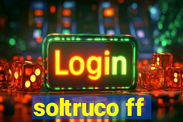 soltruco ff